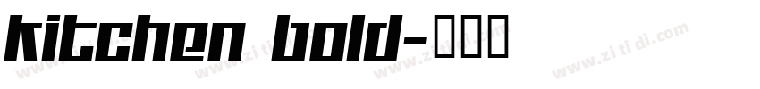 Kitchen Bold字体转换